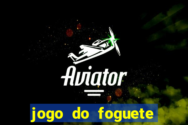 jogo do foguete que ganha dinheiro bet365