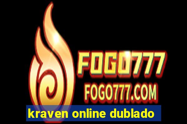 kraven online dublado