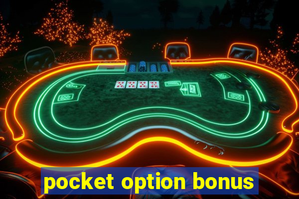 pocket option bonus