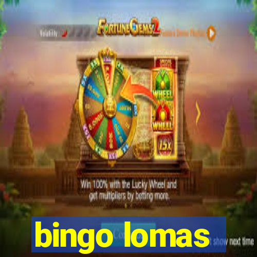 bingo lomas