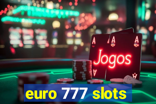 euro 777 slots