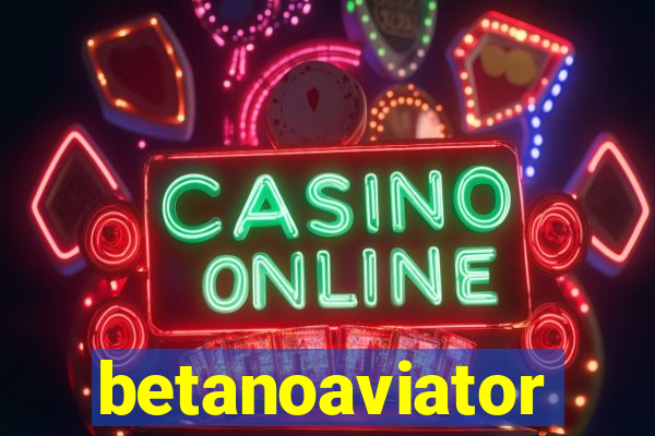 betanoaviator