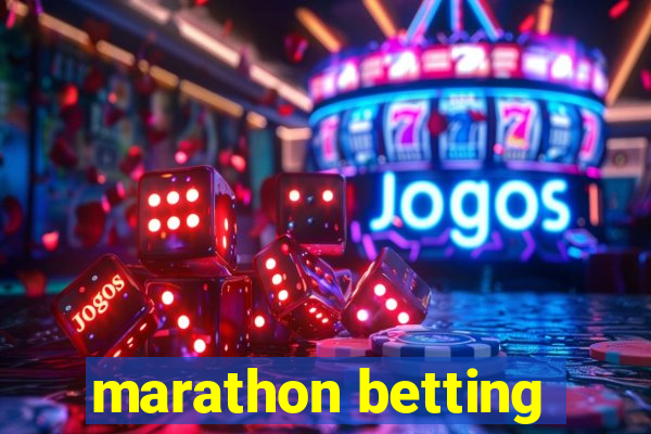 marathon betting