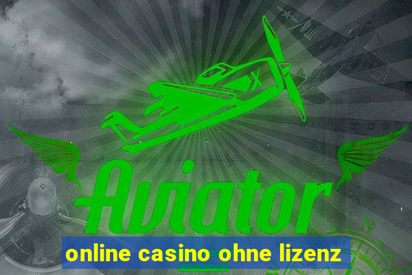 online casino ohne lizenz