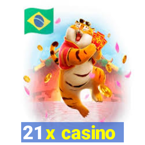 21 x casino