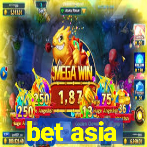 bet asia