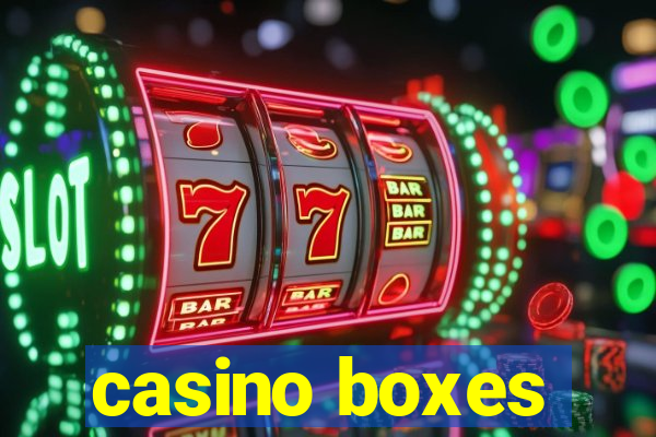 casino boxes