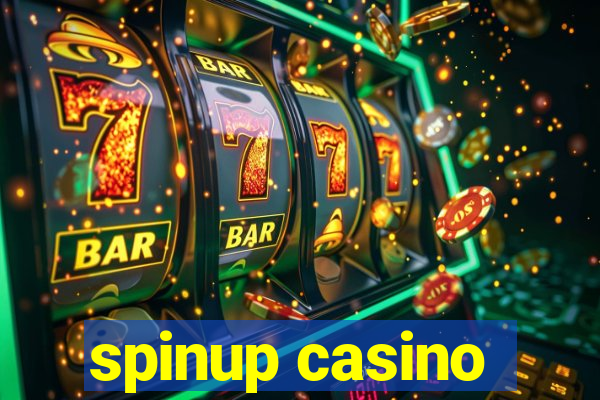 spinup casino