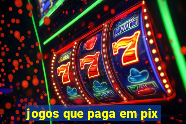 jogos que paga em pix