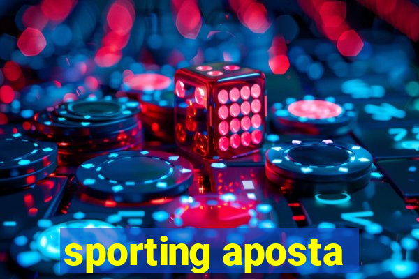 sporting aposta