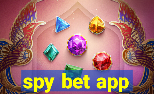 spy bet app