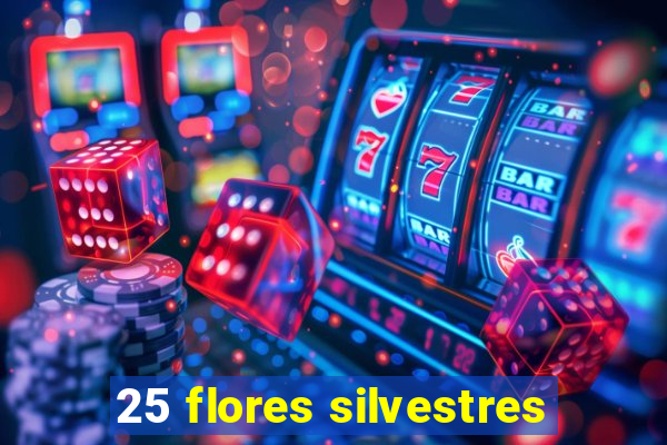 25 flores silvestres