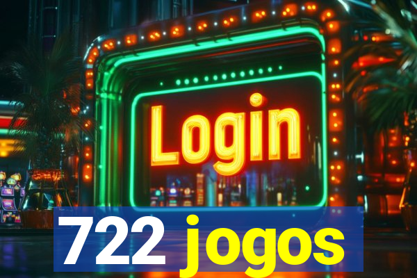 722 jogos