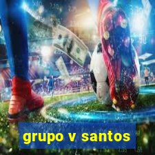 grupo v santos