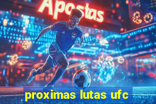 proximas lutas ufc