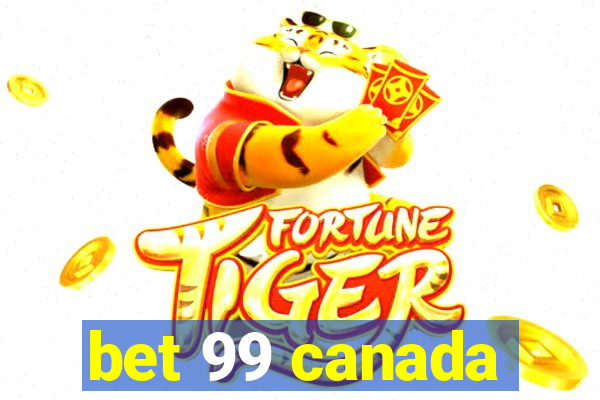 bet 99 canada