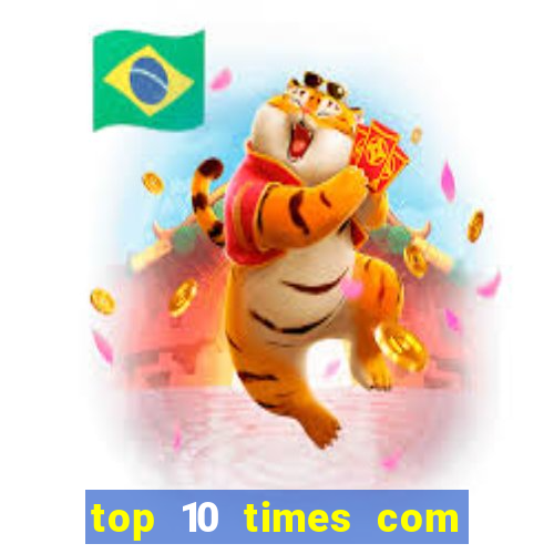 top 10 times com mais gols no mundo