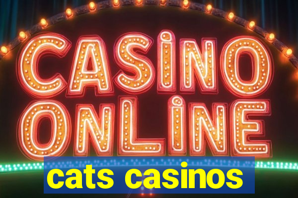 cats casinos