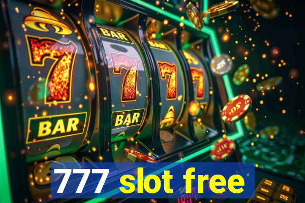 777 slot free