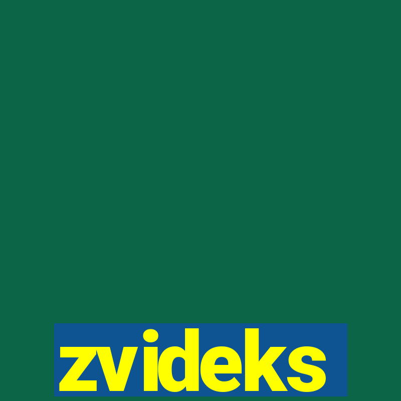 zvideks