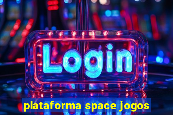 plataforma space jogos