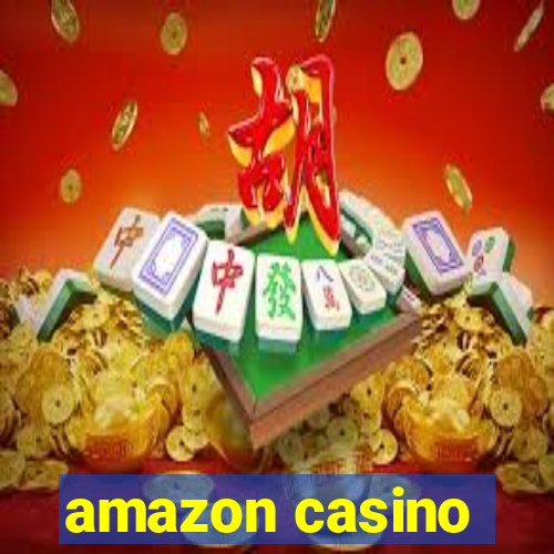 amazon casino