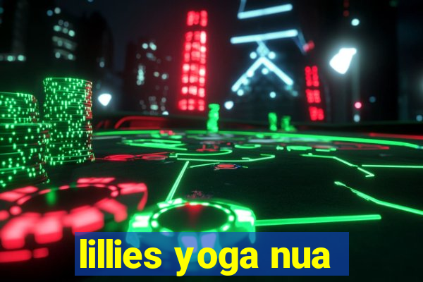 lillies yoga nua