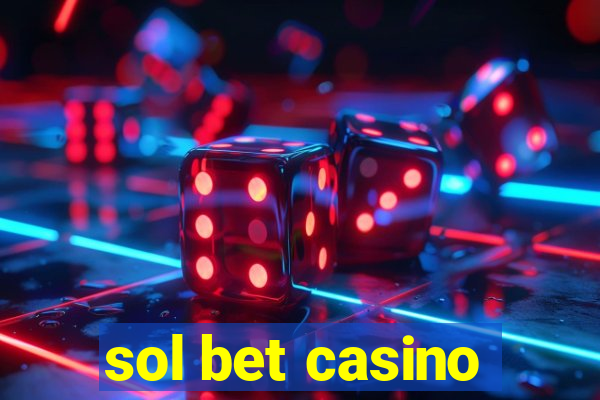 sol bet casino