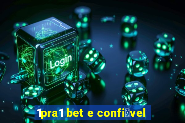 1pra1 bet e confi谩vel