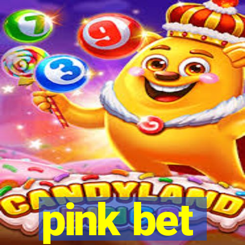 pink bet