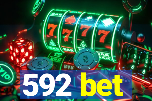 592 bet