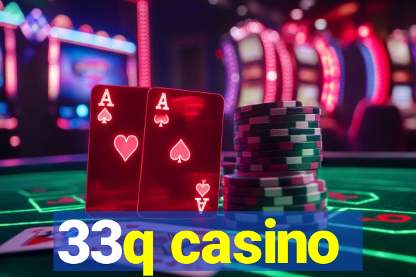 33q casino