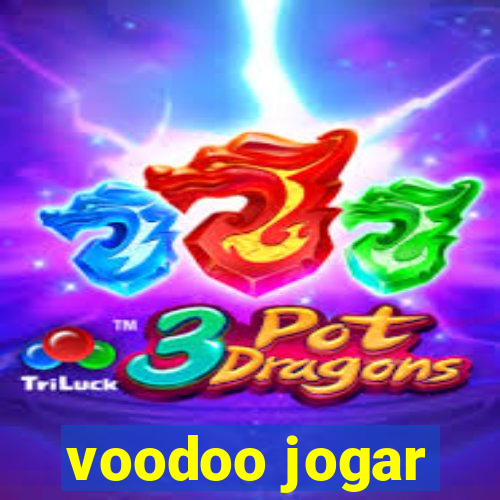 voodoo jogar