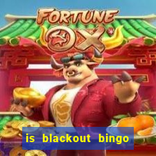 is blackout bingo a scam