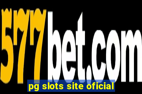 pg slots site oficial