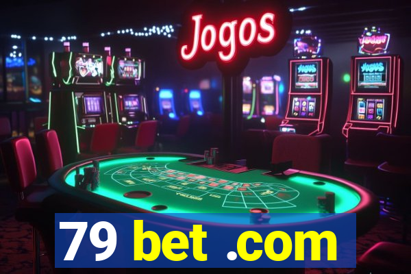 79 bet .com