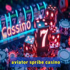 aviator spribe casino