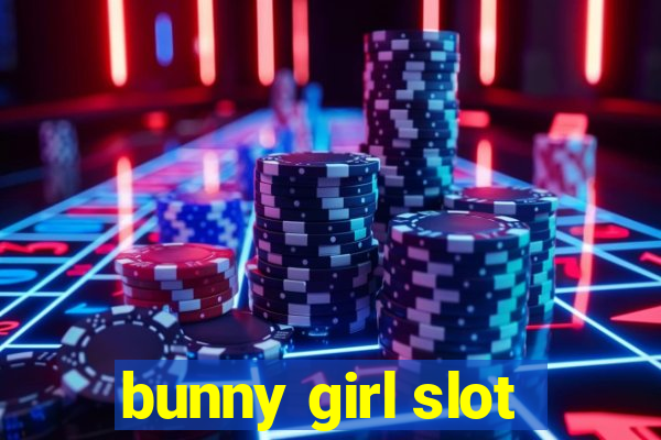 bunny girl slot