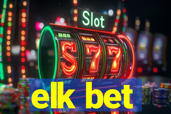 elk bet