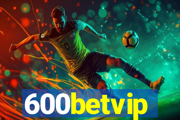 600betvip