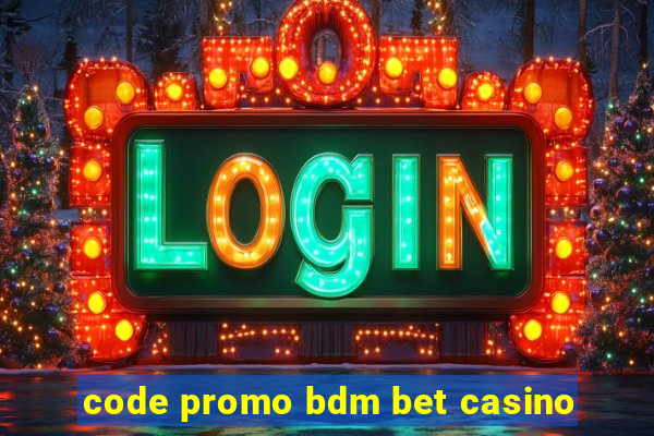 code promo bdm bet casino