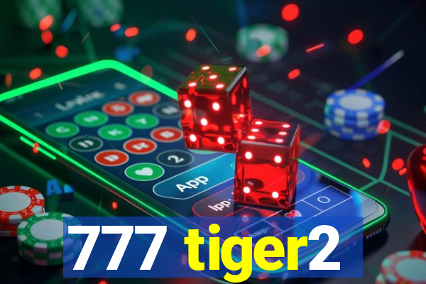 777 tiger2