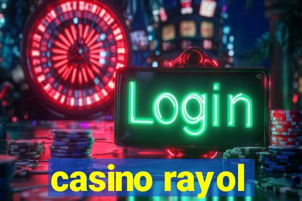 casino rayol