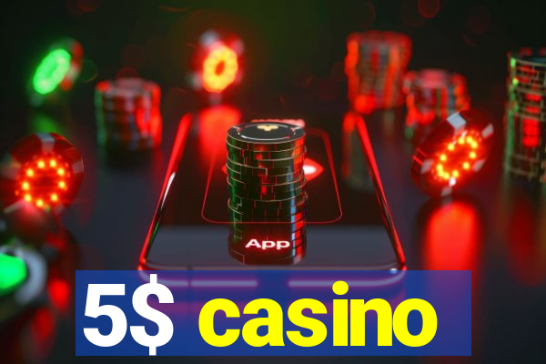 5$ casino