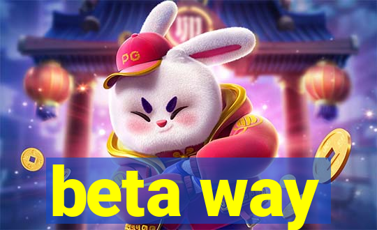 beta way