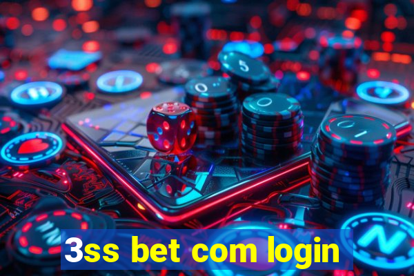 3ss bet com login