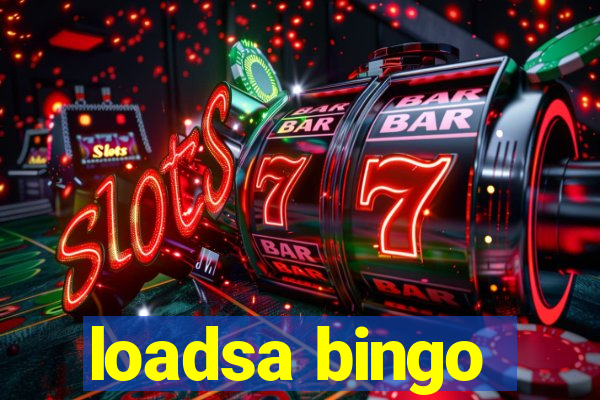 loadsa bingo