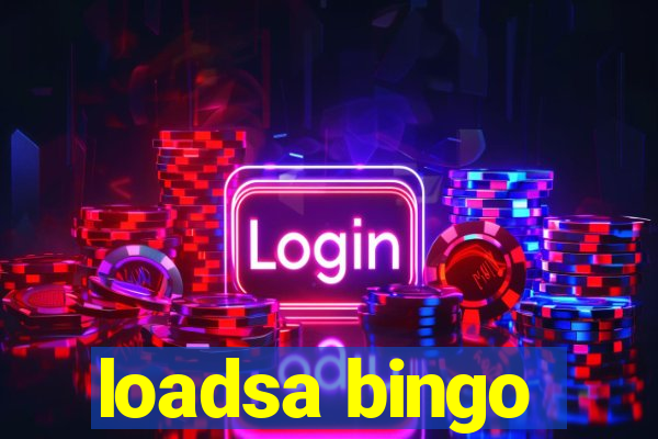 loadsa bingo