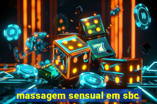 massagem sensual em sbc