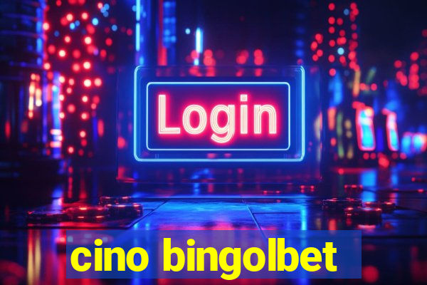 cino bingolbet